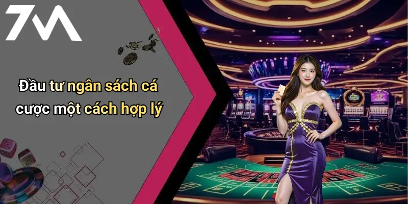 Đầu tư ngân sách cá cược một cách hợp lý
