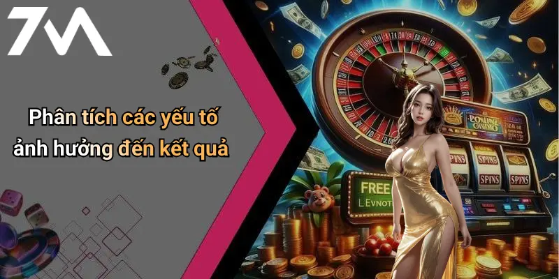 Phân tích các yếu tố ảnh hưởng đến kết quả