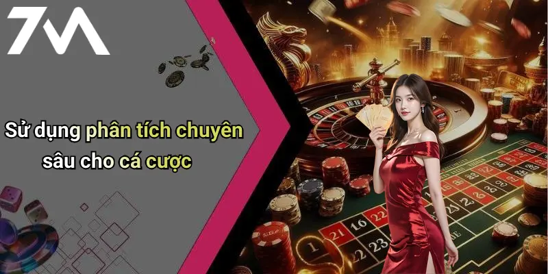 Sử dụng phân tích chuyên sâu cho cá cược