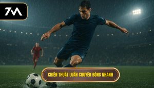 Chiến thuật luân chuyển bóng nhanh