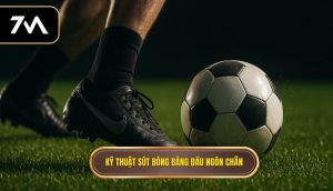 Kỹ thuật sút bóng bằng đầu ngón chân