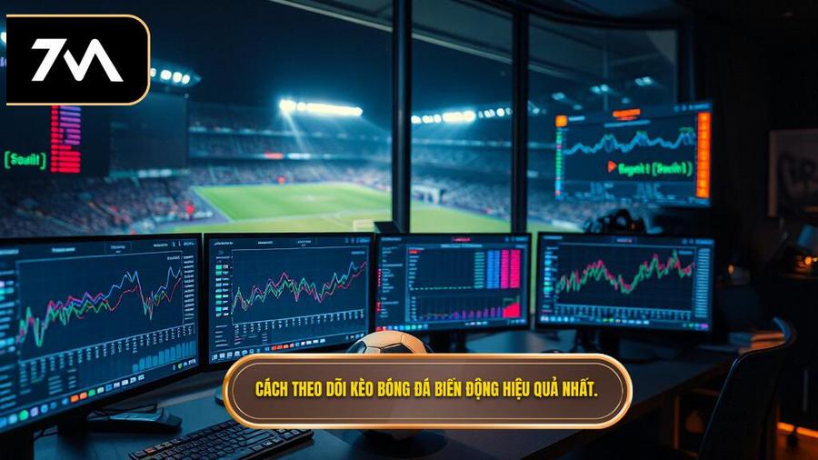 Cách theo dõi kèo bóng đá đêm nay biến động thế nào hiệu quả nhất